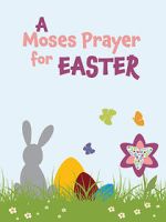 Watch Moses Prayer for Easter 123moviesfree