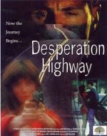 Watch Desperation Highway 123moviesfree