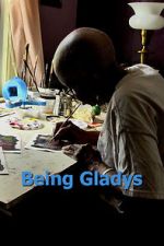 Watch Being Gladys 123moviesfree