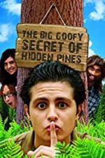 Watch The Big Goofy Secret of Hidden Pines 123moviesfree