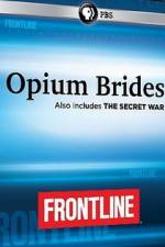 Watch Frontline Opium Brides and The Secret War 123moviesfree