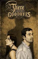 Watch There Are No Goodbyes 123moviesfree