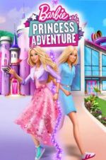 Watch Barbie Princess Adventure 123moviesfree