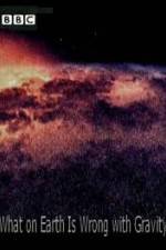 Watch What on Earth Is Wrong with Gravity? 123moviesfree