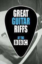 Watch Great Guitar Riffs at the BBC 123moviesfree