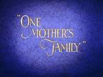 Watch One Mother\'s Family 123moviesfree