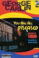 Watch George Carlin: You Are All Diseased 123moviesfree