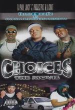 Watch Three 6 Mafia: Choices - The Movie 123moviesfree