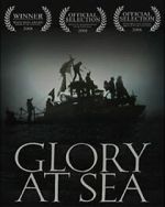 Watch Glory at Sea (Short 2008) 123moviesfree