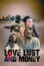 Watch Love Lust and Money 123moviesfree