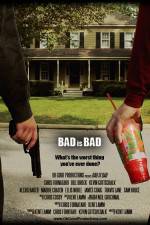 Watch Bad Is Bad 123moviesfree