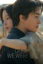 Watch Once We Were Us 123moviesfree