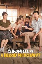 Watch Chronicle of a Blood Merchant 123moviesfree