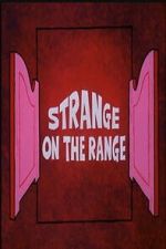 Watch Strange on the Range 123moviesfree