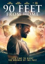 Watch 90 Feet from Home 123moviesfree