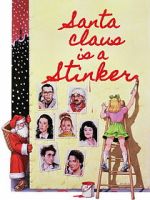 Watch Santa Claus Is a Stinker 123moviesfree