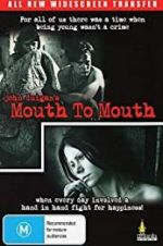 Watch Mouth to Mouth 123moviesfree