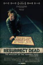 Watch Resurrect Dead The Mystery of the Toynbee Tiles 123moviesfree