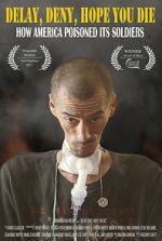 Watch Delay, Deny, Hope You Die 123moviesfree