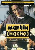 Watch Martín (Hache) 123moviesfree