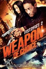 Watch Fist 2 Fist 2: Weapon of Choice 123moviesfree