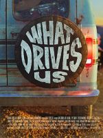 Watch What Drives Us 123moviesfree