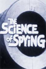 Watch The Science of Spying 123moviesfree
