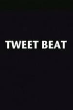 Watch Tweet Beat 123moviesfree