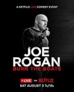 Watch Joe Rogan: Burn the Boats 123moviesfree