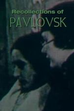 Watch Recollections of Pavlovsk 123moviesfree