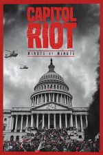 Watch Capitol Riot: Minute by Minute 123moviesfree