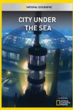Watch National Geographic City Under the Sea 123moviesfree