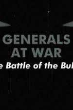 Watch National Geographic Generals At War: The Battle Of The Bulge 123moviesfree