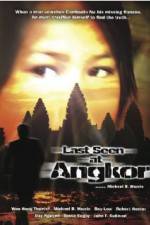 Watch Last Seen at Angkor 123moviesfree