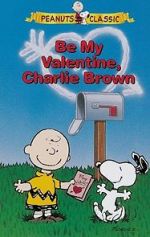 Watch Be My Valentine, Charlie Brown 123moviesfree