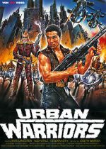 Watch Urban Warriors 123moviesfree