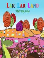 Watch Lar Lar Land - The Veg Croc (Short 2021) 123moviesfree