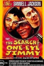 Watch The Search for One-Eye Jimmy 123moviesfree