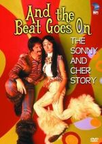 Watch And the Beat Goes On: The Sonny and Cher Story 123moviesfree