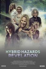 Watch Hybrid Hazards: Revelation 123moviesfree