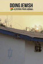 Watch Doing Jewish: A Story From Ghana 123moviesfree