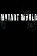 Watch Mutant World 123moviesfree