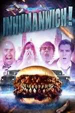 Watch Inhumanwich! 123moviesfree