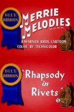 Watch Rhapsody in Rivets (Short 1941) 123moviesfree