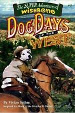 Watch Wishbone's Dog Days of the West 123moviesfree