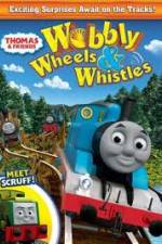 Watch Thomas & Friends: Wobbly Wheels & Whistles 123moviesfree