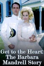 Watch Get to the Heart: The Barbara Mandrell Story 123moviesfree