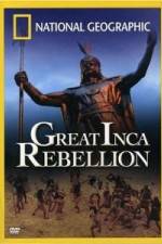 Watch National Geographic: The Great Inca Rebellion 123moviesfree