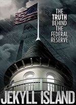 Watch Jekyll Island, The Truth Behind The Federal Reserve 123moviesfree