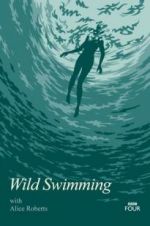 Watch Wild Swimming with Alice Roberts 123moviesfree